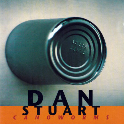 DAN STUART - CAN O' WORMS ,  CD
