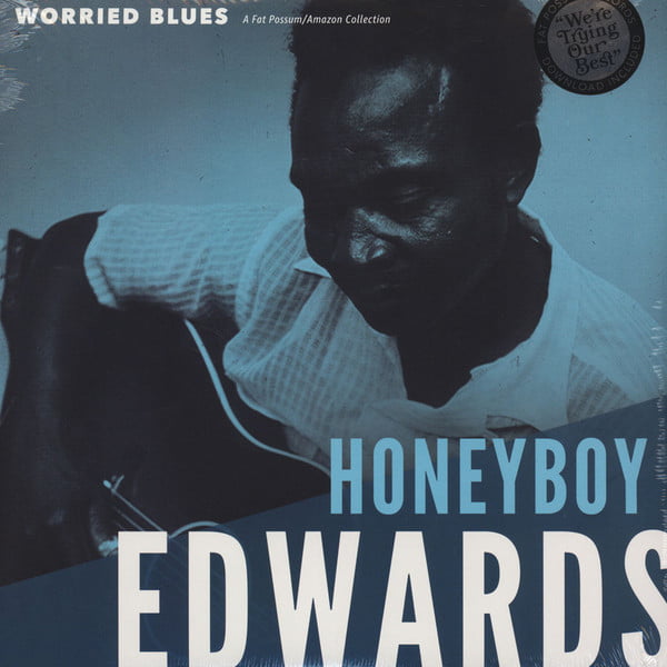 HONEYBOY EDWARDS - Worried Blues