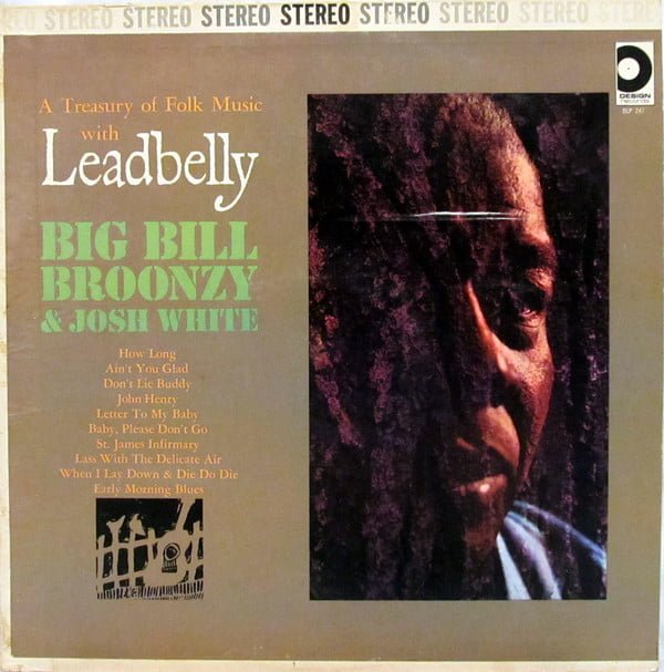 LEADBELLY - BIG BILL BROONZY - JOSH WHITE - A Treasury Of Folk Music