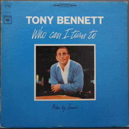 TONY BENNETT - Who Can I Turn To