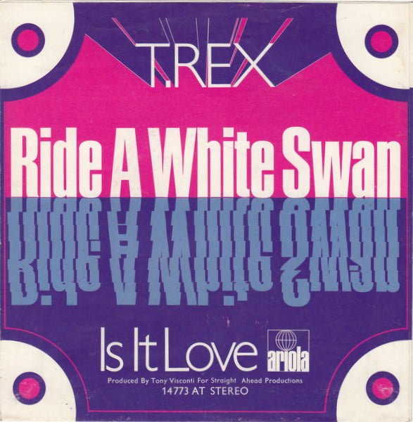 T. REX - Ride A white Swan - İs İt Love