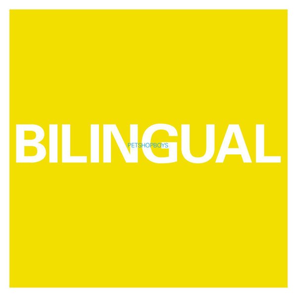 PET SHOP BOYS - Bilingual