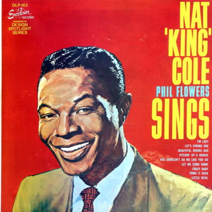 NAT KİNG COLE - PHİL FLOWERS - Sings