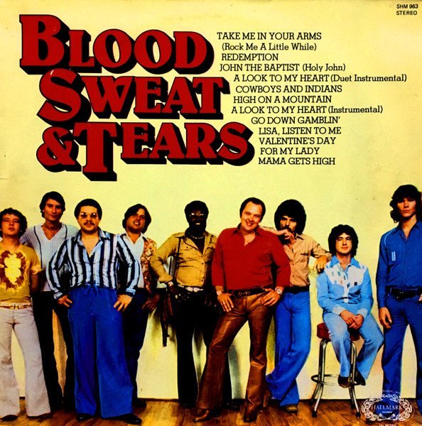 BLOOD, SWEAT & TEARS - Blood, Sweat & Tears