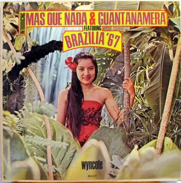 BRAZİLİA '67 - Mas Que Nada & Guantanamera