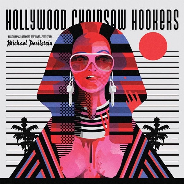 MİCHAEL PERİLSTEİN - Hollywood Chainsaw Hookers Soundtrack