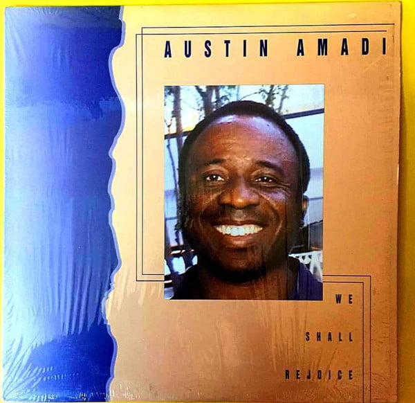 AUSTİN AMADİ - We Shall Rejoice