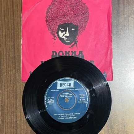 DONNA HİGHTOWER - This World Today Is A Mess / Dreams Like Mine