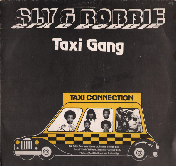 SLY & ROBBİE / TAXİ GANG - Taxi Connection