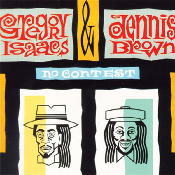 GREGORY İSAACS / DENNİS BROWN - No Contest