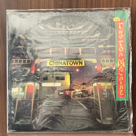 THE TWO TON  MACHİNE - Chinatown