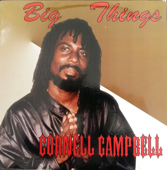 CORNELL CAMPBELL - Big Things