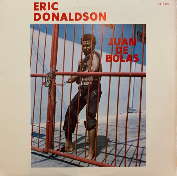ERİC DONALDSON -Juan De Bolas