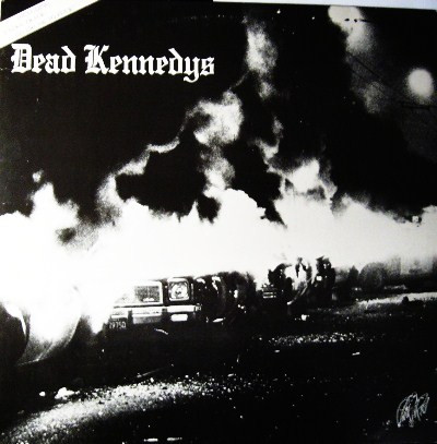 DEAD KENNEDYS - Fresh Fruit For Rotting Vegetables