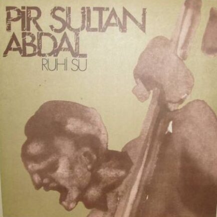 RUHİ SU - Pir Sultan Abdal