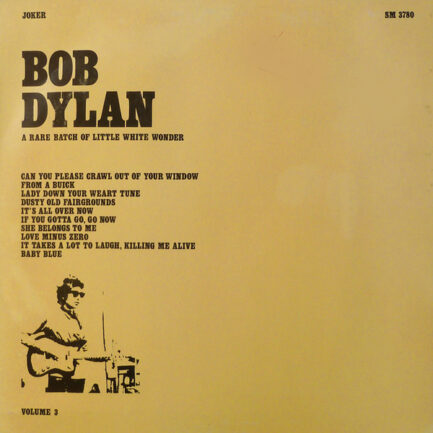 BOB DYLAN - A Rare Batch Of Little White Wonder - Volume 3