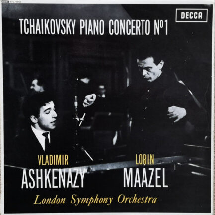 Tchaikovsky / Vladimir Ashkenazy / Lorin Maazel / London Symphony Orchestra - Piano Concerto Nº 1