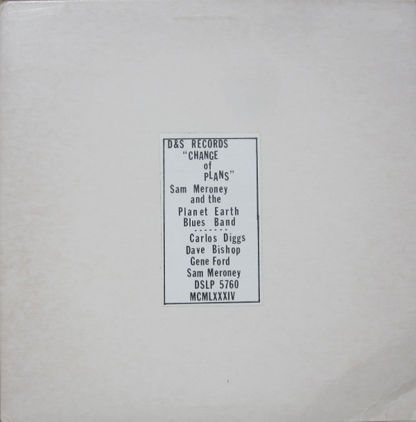 Sam Meroney And The Planet Earth Blues Band - Change Of Plans