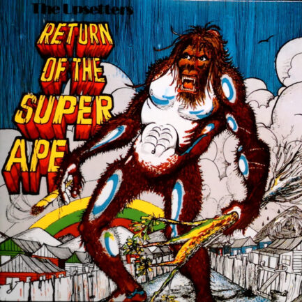 THE UPSETTERS - Return of the Super Ape