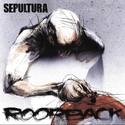 SEPULTURA - Roorback