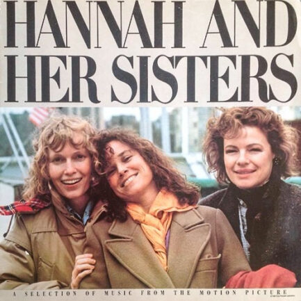 V.A. - Hannah And Her Sisters (A Selection Of Music From The Motion Picture)