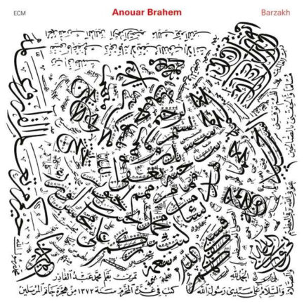 ANOUAR BRAHEM - Barzakh