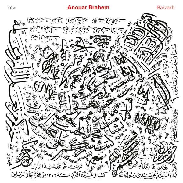 ANOUAR BRAHEM - Barzakh