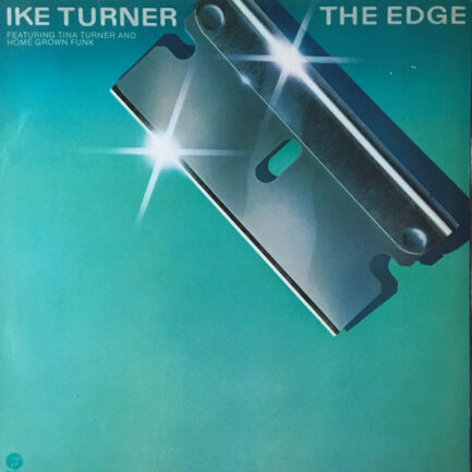 İke Turner Featuring Tina Turner And Home Grown Funk - The Edge