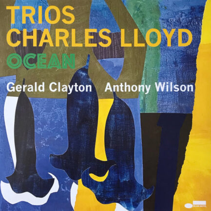CHARLES LLOYD - Trios: Ocean