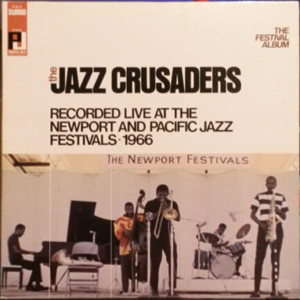 THE JAZZ CRUSADERS - The Festival Album