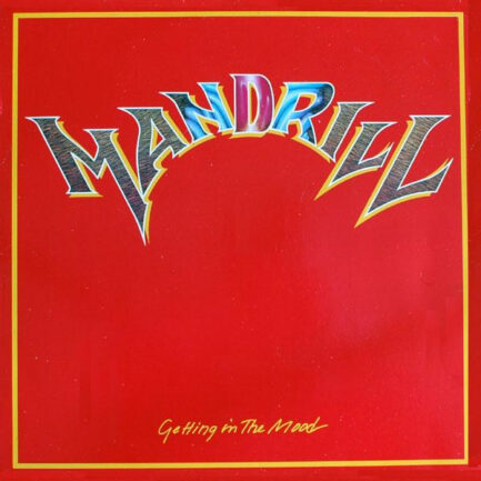 MANDRİLL - Getting In The Mood