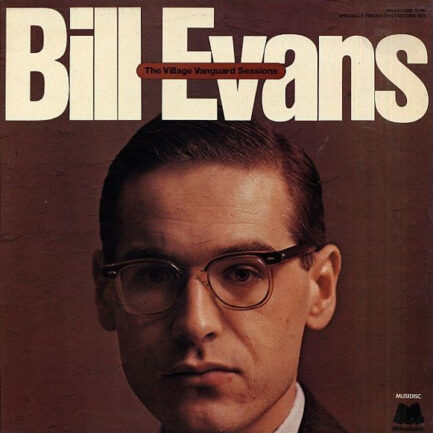 BİLL EVANS - The Village Vanguard Sessions