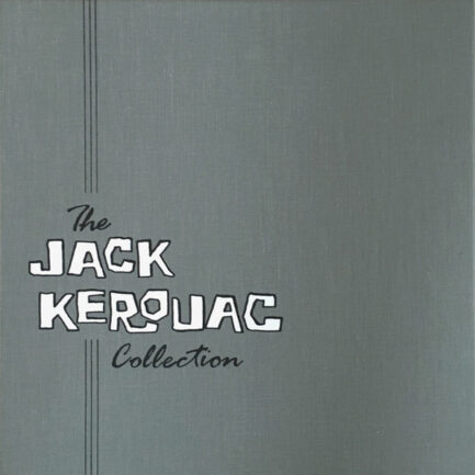 JACK KEROUAC - The Jack Kerouac Collection