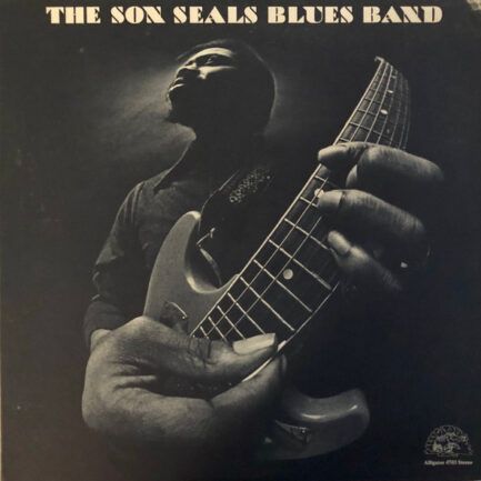 THE SON SEALS BLUES BAND - The Son Seals Blues Band