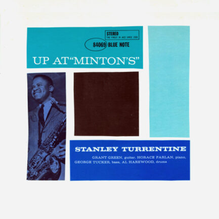 STANLEY TURRENTİNE - Up At "Minton's", Vol. 1