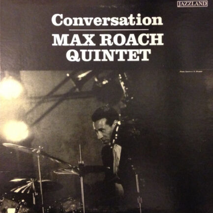 MAX ROACH - Conversation