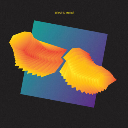 DEBRUİT - Debruit & İstanbul