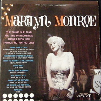 MARİLYN MONROE - The Songs She Sang And The Instrumental Themes From Her Famous Motion Pictures