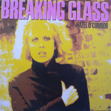 HAZEL O'CONNOR - Breaking Glass