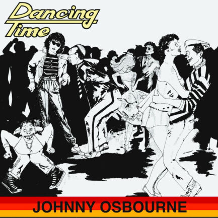 JOHNNY OSBOURNE - Dancing Time