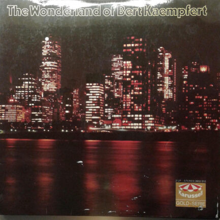 BERT KAEMPFERT - The Wonderland Of Bert Kaempfert