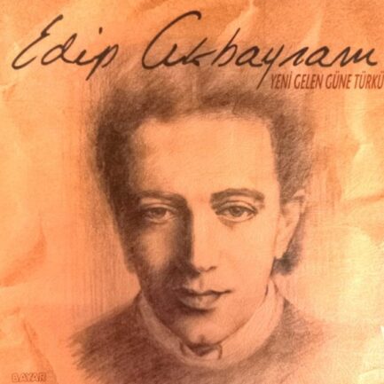 EDİP AKBAYRAM - Yeni Gelen Güne Türkü