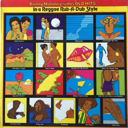 BUNNY MALONEY - Sings Old Hits In a Reggae Rub-A-Dub Style