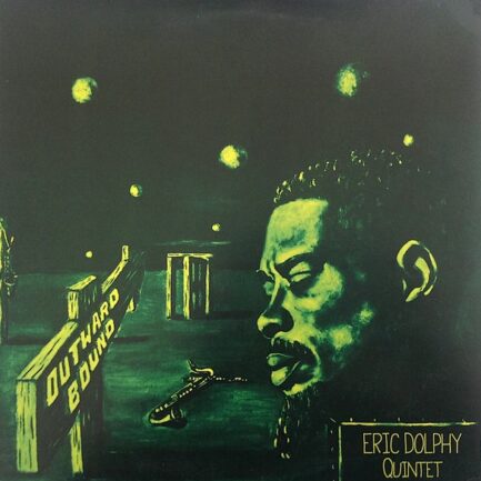 ERİC DOLPHY QUİNTET - Outward Bound