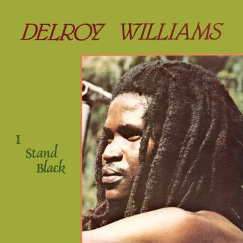 DELROY WİLLİAMS - I Stand Black