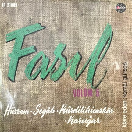 KEMAL GÜRSES - Fasıl Volüm 5 Hüzzam / Segâh / Kürdilihicazkâr / Karcığar