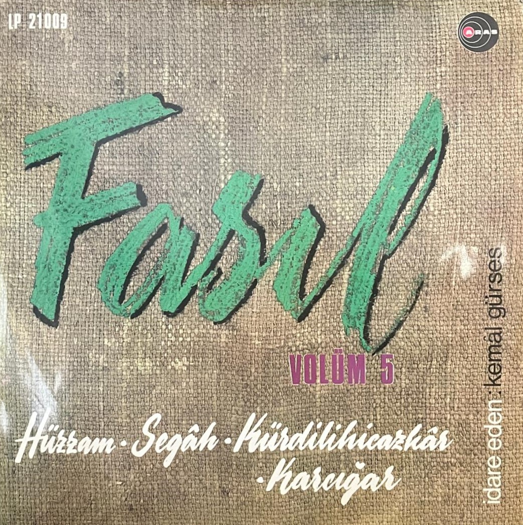 KEMAL GÜRSES - Fasıl Volüm 5 Hüzzam / Segâh / Kürdilihicazkâr / Karcığar