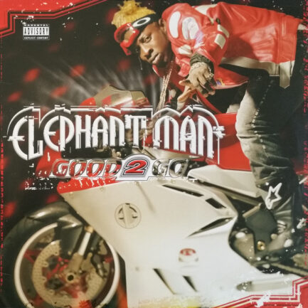 ELEPHANT MAN - Good 2 Go