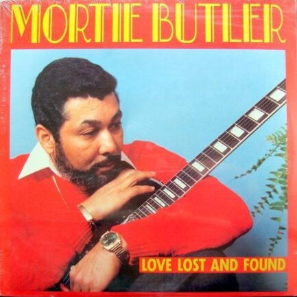 MORTİE BUTLER - Love Lost And Found