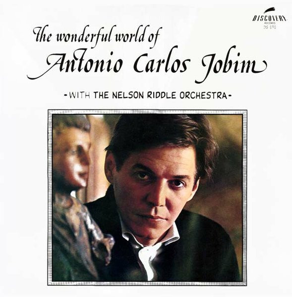 ANTONİO CARLOS JOBİM – The Wonderful World Of Antonio Carlos Jobim